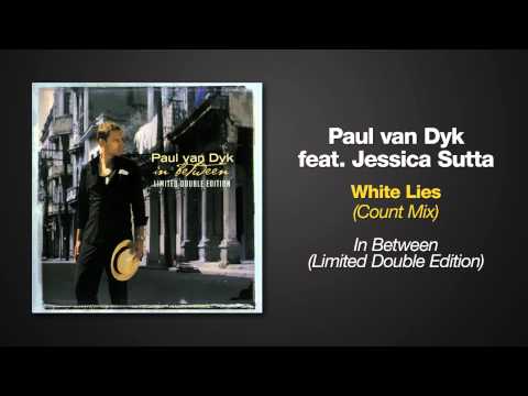 Paul van Dyk ft. Jessica Sutta - White Lies - Count Mix