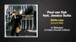 Paul van Dyk ft. Jessica Sutta - White Lies - Count Mix