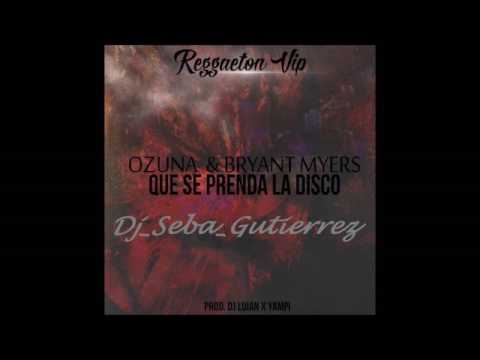 Ozuna Ft  Nerak Que Se Prenda La Disco   Dj Seba Gutierrez