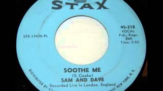 Sam &amp; Dave .  Soothe Me .1967.