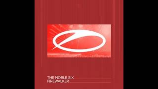 The Noble Six - Firewalker (Extended Mix)