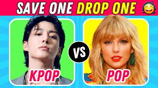 KPOP VS POP ❣️| Save One Drop One 🎵 [VERY HARD] 🥵😜