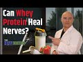 Whey Protein for Nerve Pain: Myths Busted! - The Nerve Doctors