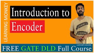 Introduction to Encoder || Lesson 110 || Digital Electronics || Learning Monkey ||