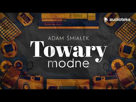 Adam Śmiałek "Towary modne" | Kultowa nokia