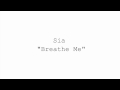 (HD) Sia - Breathe Me (Instrumental) 