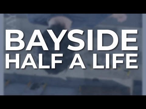 Half a Life - Bayside