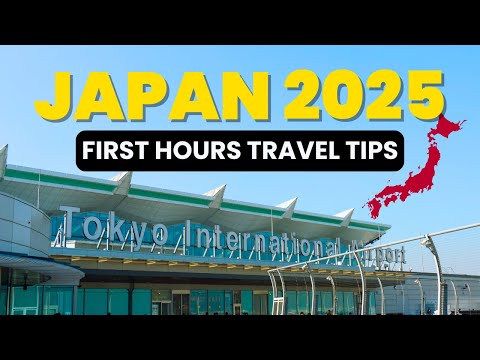 Your First Hour in Japan: Essential Travel Guide 2025!