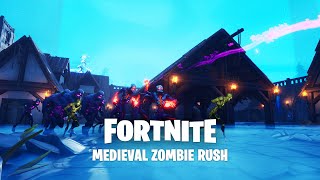 Medieval Zombie Rush Mini Game By Creativeminds Fortnite