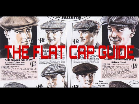 The Flat Cap Guide - Gentlemen's Hats Series