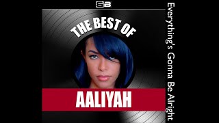 Aaliyah - Everything&#39;s Gonna Be Alright (Audio)
