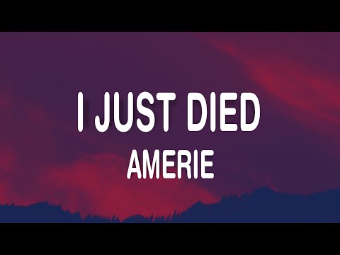 Amerie - I Just Died (Lyrics)