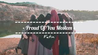 Proud of you moslem...