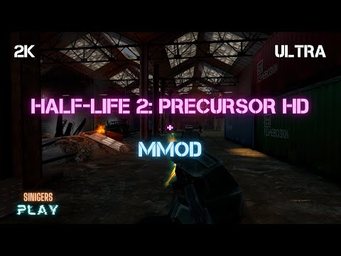 Прохождение HALF-LIFE 2: PRECURSOR HD REMASTERED V1 (2023 | MMod Version)