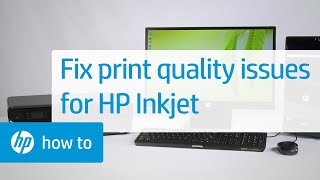 Troubleshooting Print Quality Problems | HP Inkjet Printers | @HPSupport