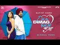 Dil Te Dimag (Official Video) Navjot Singh | Geet Goraya | Bravo | Sukh D | Punjabi Songs 2022