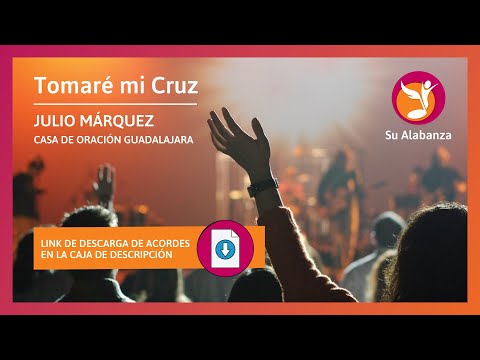 Tomaré Mi Cruz - Casa de Oración