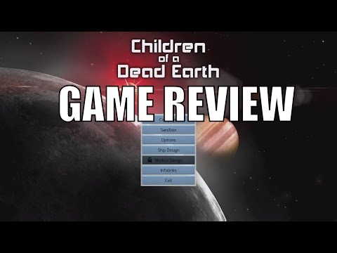 Children of a Dead Earth - Games in Education and Space Game REVIEW (Astronomy, Science)