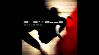 Chevelle- Envy (Hats Off to the Bull)