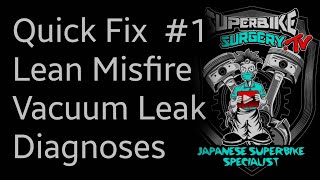 Quick Fix #1 Motorcycle Lean Misfire Vacuum Leak Diagnosis