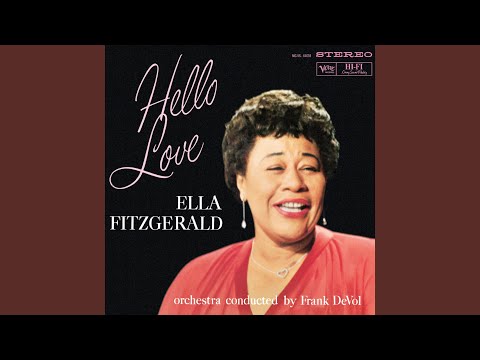 download lagu mp3 mp4 Ella Fitzgerald Hello Love, download lagu Ella Fitzgerald Hello Love gratis, unduh video klip Ella Fitzgerald Hello Love