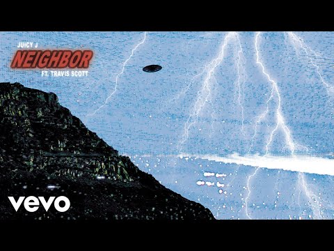 Juicy J - Neighbor (Official Audio) ft. Travis Scott