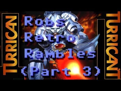 Rob's Retro Rambles - Turrican (C64) Part 3