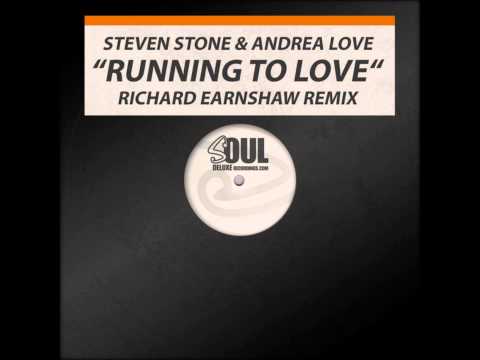 Steven Stone Feat. Andrea Love - Running To Love (Richard Earnshaw Remix)