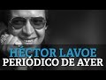 Hector Lavoe - Periodico De Ayer