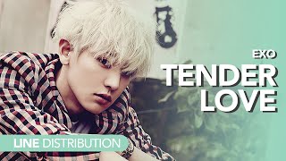 Download lagu 엑소 EXO - Tender Love | Line distribution mp3
