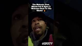 The Mekanix (Feat. Mistah Fab &amp; Spice 1) “Welcome Back To The Ghetto” #GFGTV