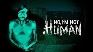 No,I'm not Human　Show time