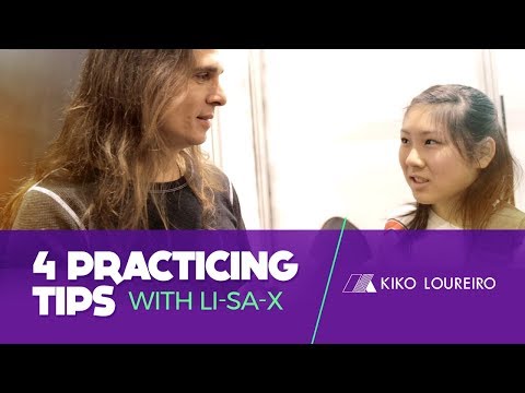 4 Practicing Tips with Li-sa-X