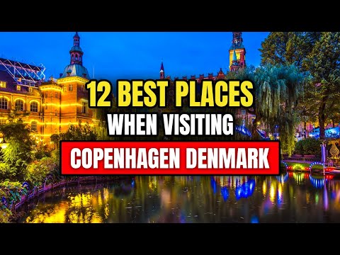 12 BEST Places to Visit in Copenhagen Denmark