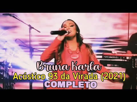 Bruna Karla | Acústico 93 da Virada (2021)