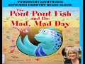 Kids Books Read Aloud "The Pout-Pout Fish and the Mad, Mad Day" by Deborah Diesen