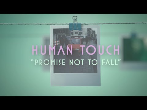 Human Touch - Promise Not To Fall (Lyric Video)