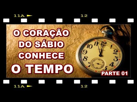 O CORAÇÃO DO SÁBIO CONHECE O TEMPO-Parte 01-O erro anterior é advertência para o tempo presente