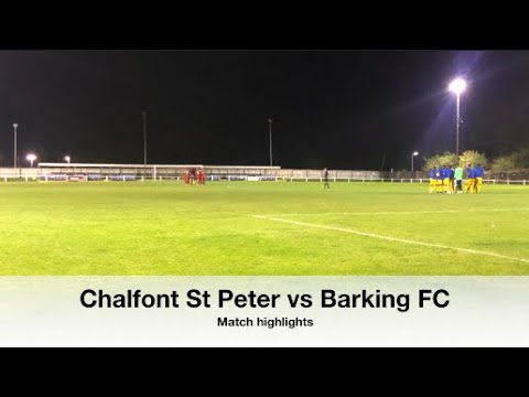 Chalfont St Peter AFC vs Barking FC - Match Highlights