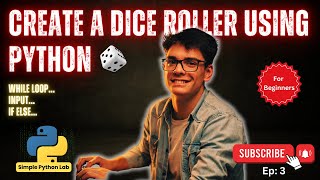 Download the video "Dice Roller game | Python Program For Beginners | While Loop, Input, If.. Else.. | Simple Python Lab"