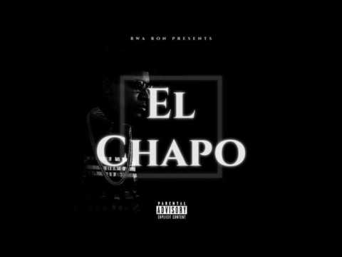 BWA Ron - El Chapo