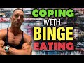 Coping With Binge Eating - How To Overcome The Most Common But Least Understood Eating Disorder