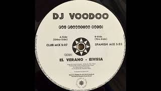 DJ VooDoo – El Verano - Elvissa (Spanish Mix) 1997