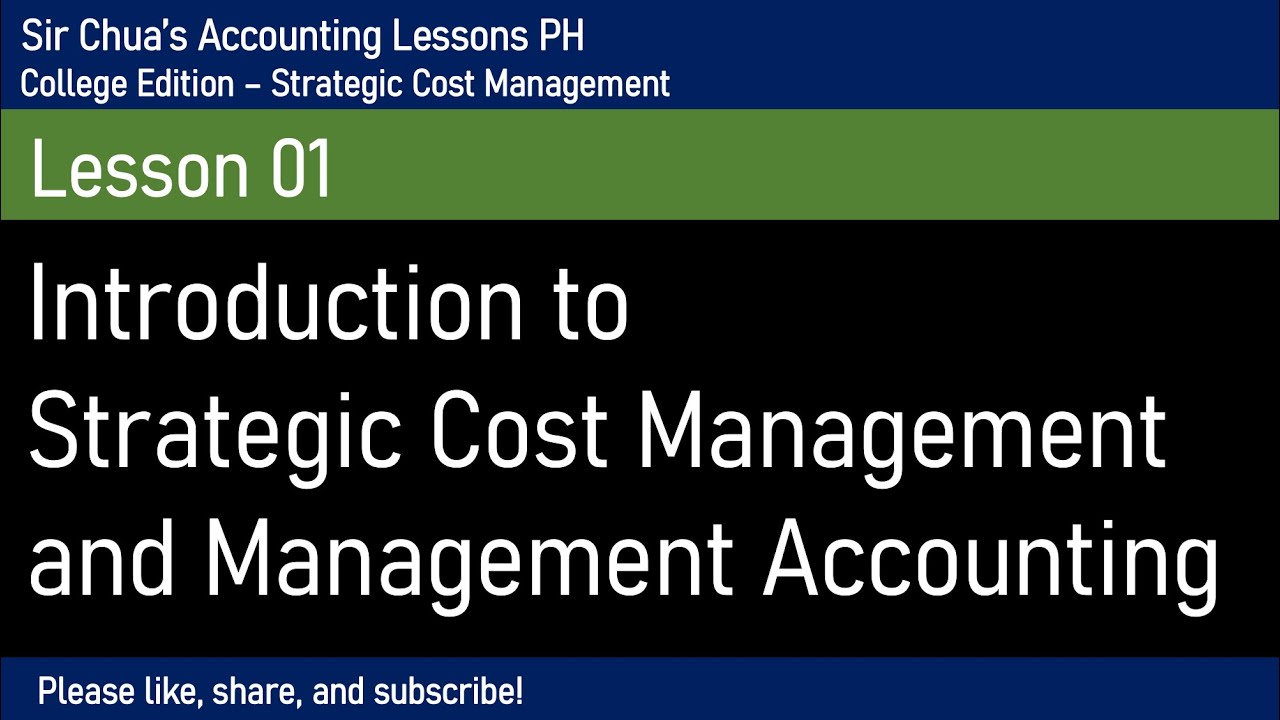 [Strategic Cost Management] Introduction to Strategic Cost Management and Management Accounting