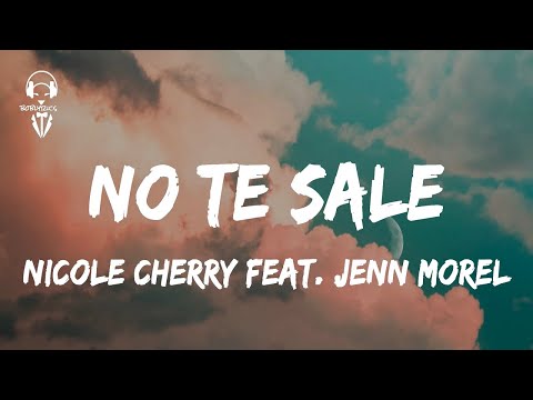 Nicole Cherry feat. Jenn Morel - No Te Sale ( Lyrics/Versuri )