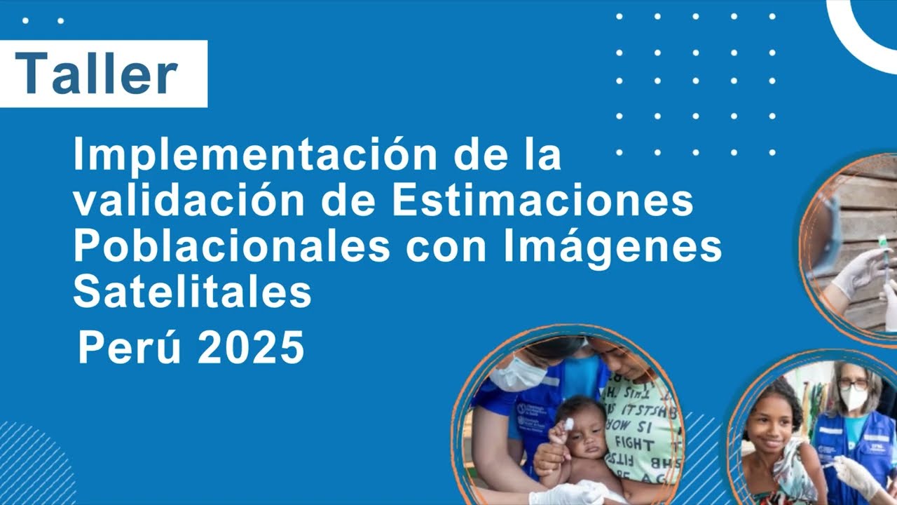 Implementación de Validación de Estim. Poblacionales con Imágenes Satelitales - Perú 2025 PARTE 3