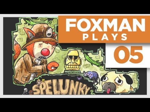 Foxman Plays: Spelunky - Episode 5 - Ropes