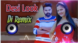 Na Jaiye Mere Desi Look Per Dj Remix | Attitude Raj Mawar | Desi Look Haryanvi Song Remix Dj Neeraj 