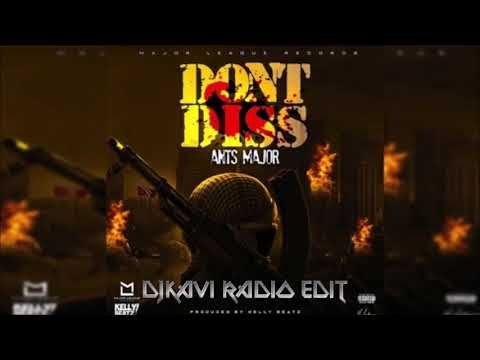 Ants Major x Kelly Beatz   Don't Diss  DjKavi Radio Edit