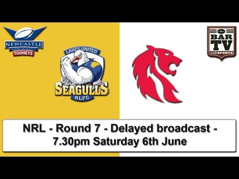 2015 NRL - Round 7 Delayed broadcast - Lakes United v South Newcastle